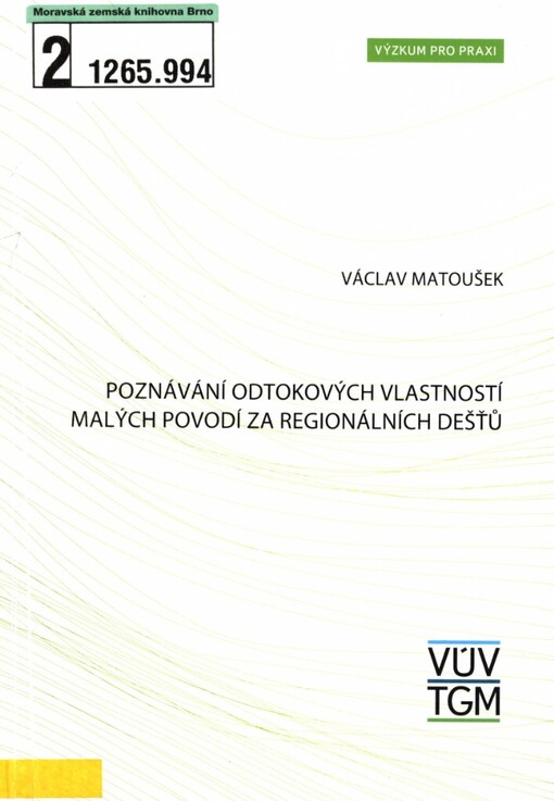Poznávání odtokových vlastností malých povodí za regionálních dešťů