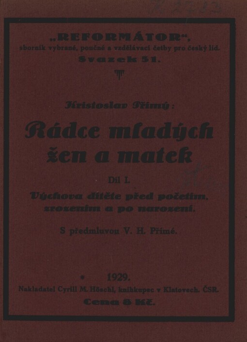 Rádce mladých žen a matek, I, Výchova dítěte před početím, zrozením a po narození