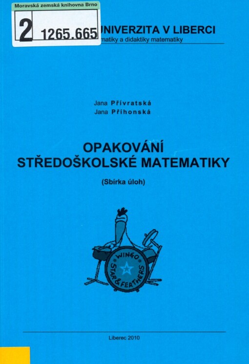 Opakování středoškolské matematiky: (sbírka úloh)
