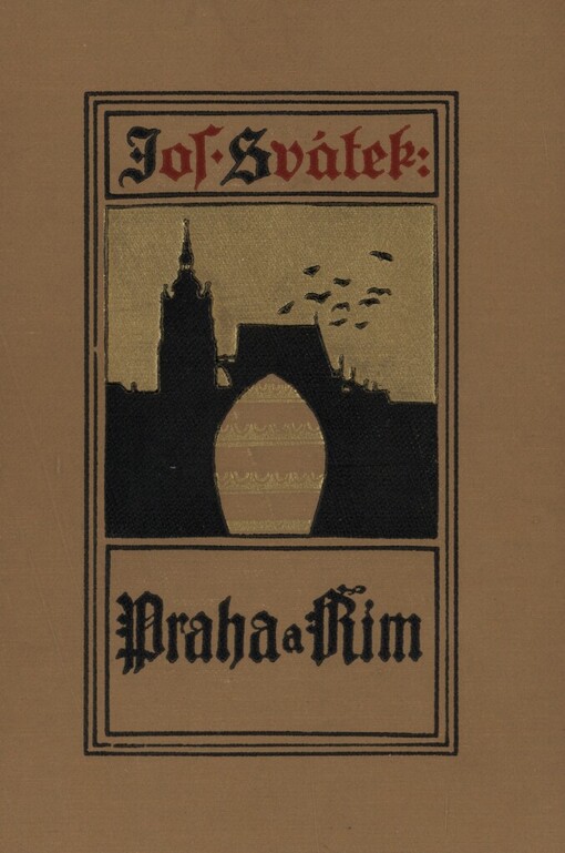 Praha a Řím :román ze století XVI.[Kniha druhá], [Kniha druhá]