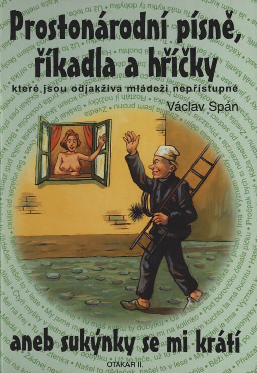 Prostonárodní písně, říkadla a hříčky, aneb, Sukýnky se mi krátí