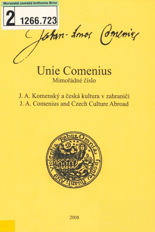 J.A. Komenský a česká kultura v zahraničí =: J.A. Comenius and Czech culture abroad