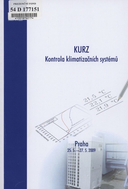 Kontrola klimatizačních systémů :[kurz] : 25.-27. května 2009, Praha : sborník přednášek