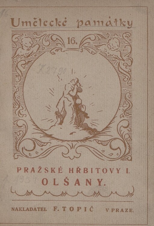 Pražské hřbitovy.I,Olšany