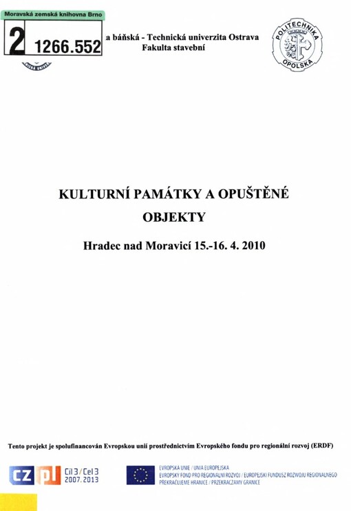 Kulturní památky a opuštěné objekty: Hradec nad Moravicí 15.-16.4.2010