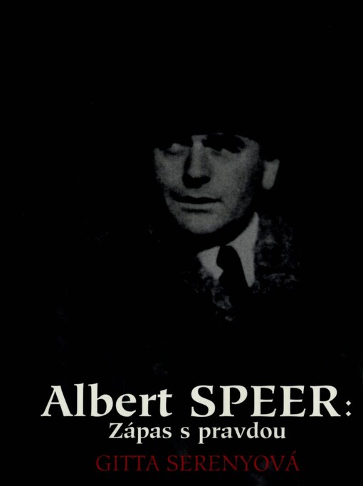 Albert Speer: Zápas s pravdou