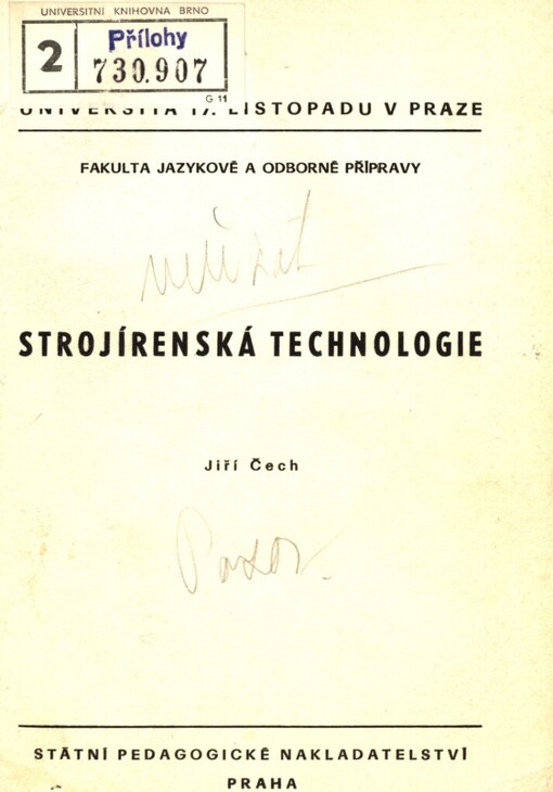 Strojírenská technologie :určeno pro posl. fak. jazykové a odb. přípravy