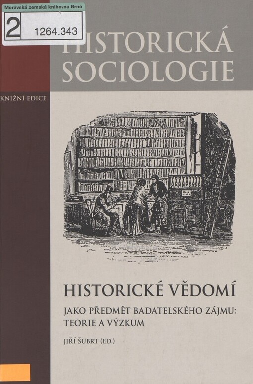 Historické vědomí jako předmět badatelského zájmu: teorie a výzkum