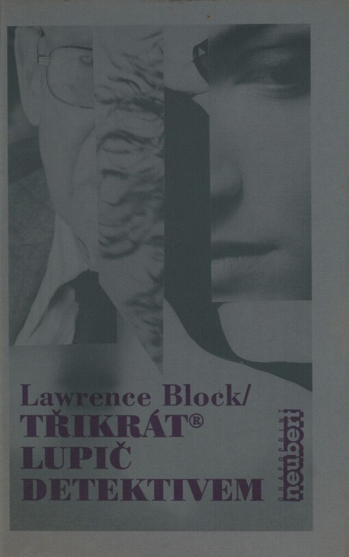 Třikrát lupič detektivem