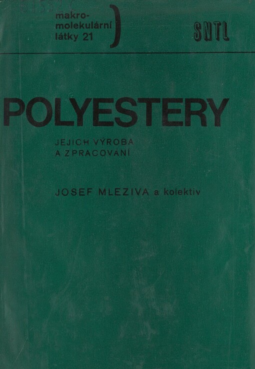 Polyestery, jejich výroba a zpracování