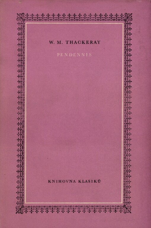 Pendennis :Kronika jeho šťastných i nešťastných osudů : Jeho přátelé a jeho největší nepřítel