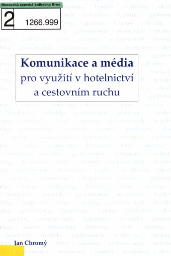 Komunikace a média pro využití v hotelnictví a cestovním ruchu