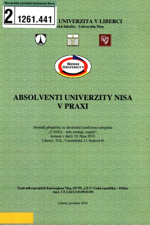 Absolventi Univerzity Nisa v praxi: sborník příspěvků ze závěrečné konference projektu 