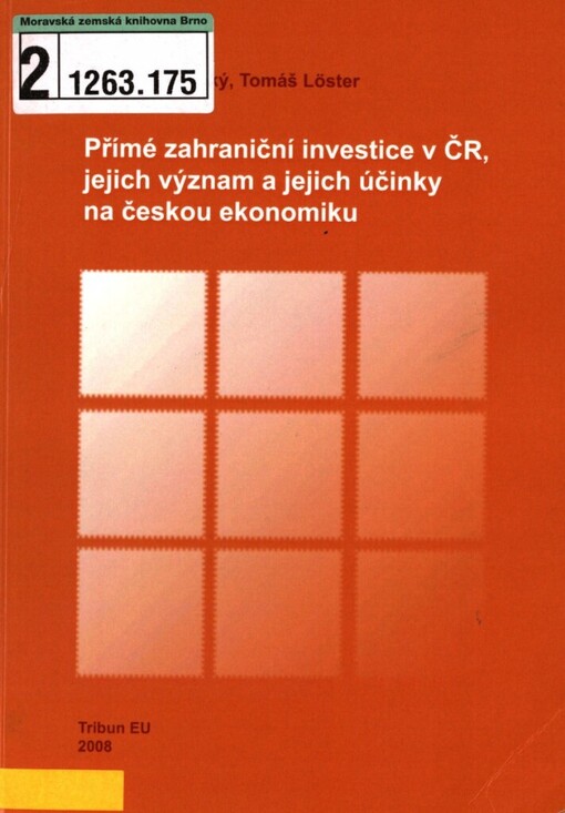 Přímé zahraniční investice v ČR, jejich význam a jejich účinky na českou ekonomiku