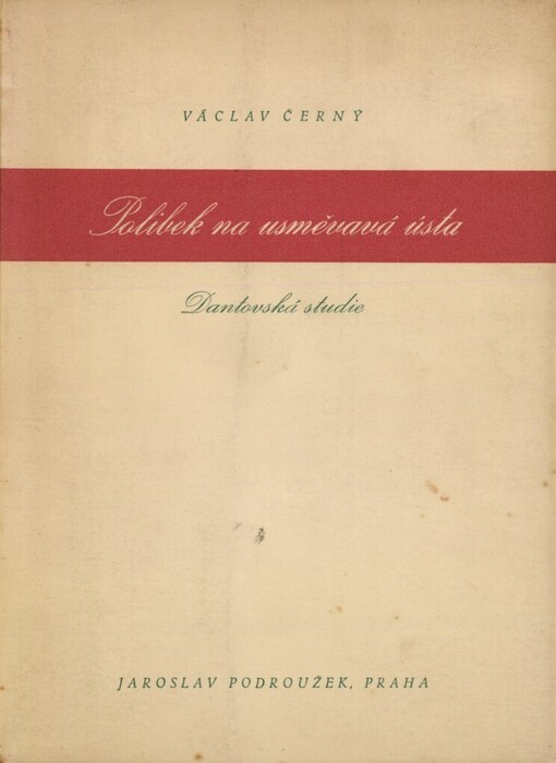Polibek na usměvavá ústa :dantovská studie