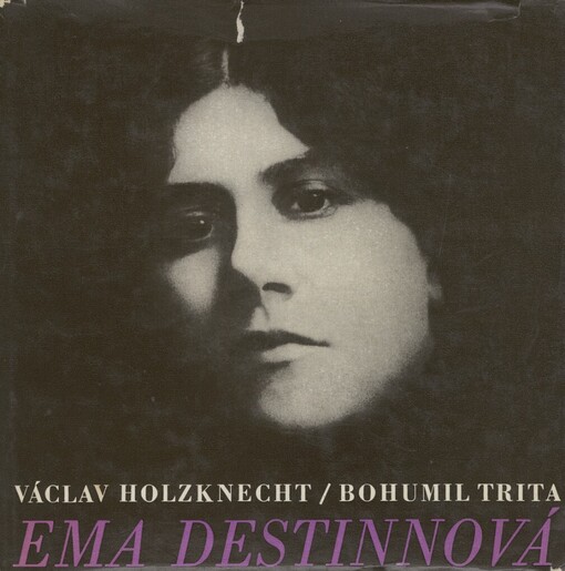 Ema Destinnová :ve slovech i obrazech