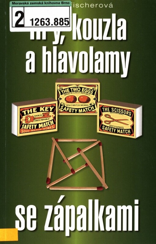 Hry, kouzla a hlavolamy se zápalkami