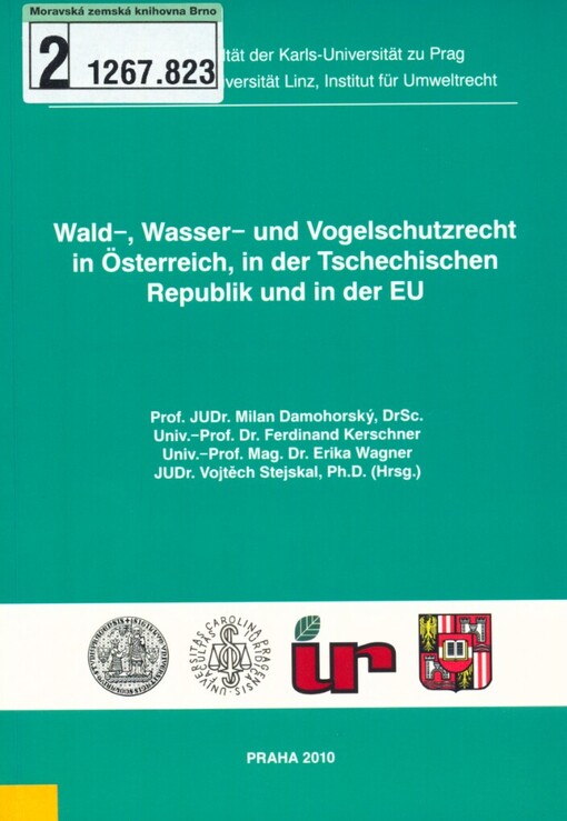 Wald-, Wasser- und Vogelschutzrecht in Österreich, in der Tschechischen Republik und in der EU: Sammelband der Internationalen Studentenkonferenz im Nationalpark Šumava