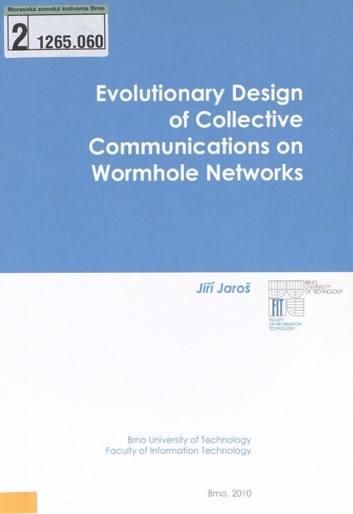 Evolutionary design of collective communications on wormhole networks: dissertation thesis