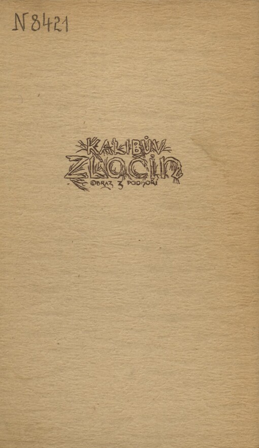 Kalibův zločin :obraz z podhoří