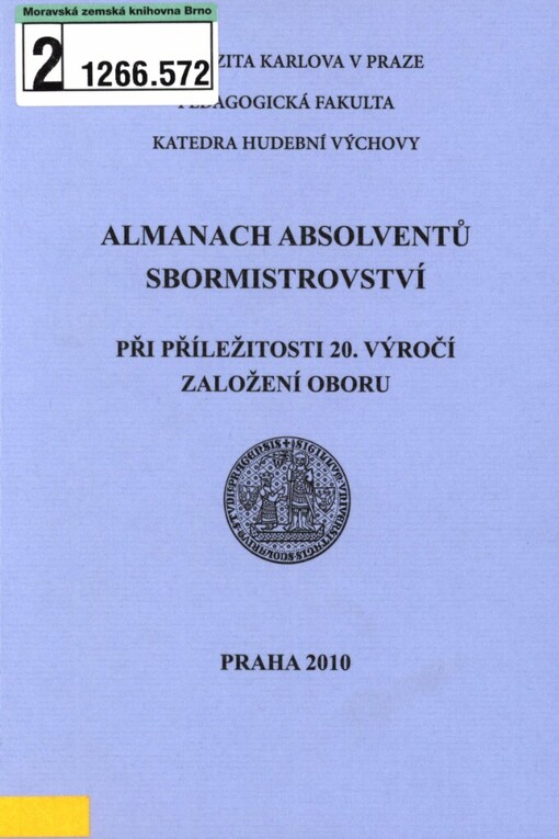 Almanach absolventů sbormistrovství: při příležitosti 20. výročí založení oboru