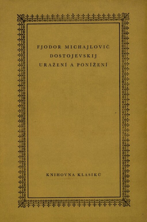 Uražení a ponížení, 11. vyd., v Odeonu 2. vyd.