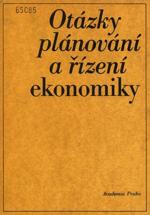 Otázky plánování a řízení ekonomiky: (názory teorie na některé problémy)