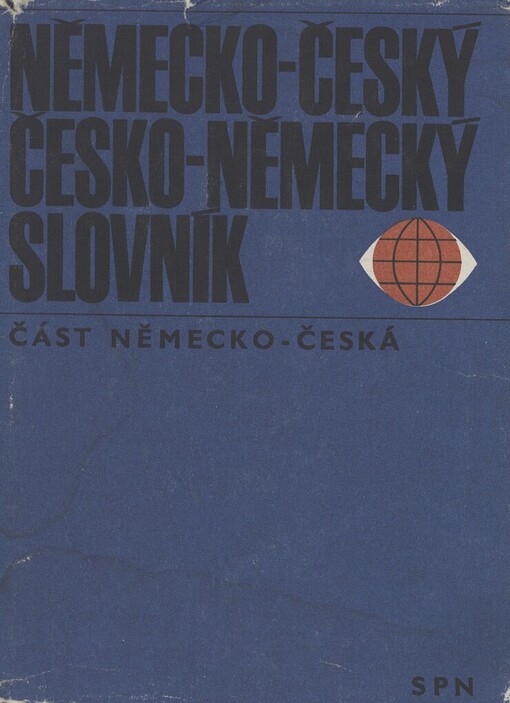 Německo-český a česko-německý slovník.[Sv. 1],Německo-česká část, 4. vyd.