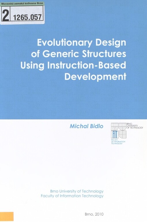 Evolutionary design of generic structures using instruction-based development: dissertation thesis
