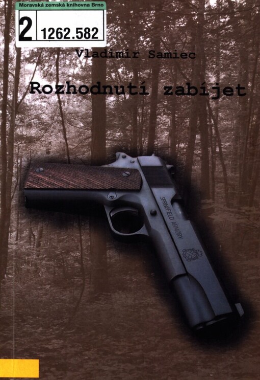 Rozhodnutí zabíjet