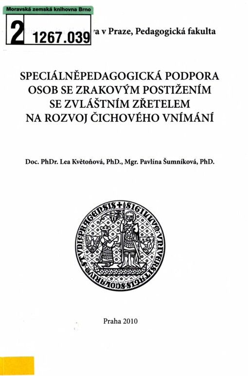 Speciálněpedagogická podpora osob se zrakovým postižením se zvláštním zřetelem na rozvoj čichového vnímání