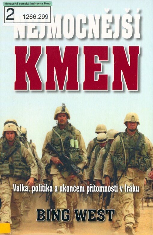 Nejmocnější kmen: válka, politika a ukončení přítomnosti v Iráku