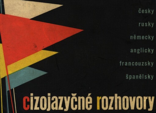 Cizojazyčné rozhovory :Česky - rusky - německy - anglicky - francouzsky - španělsky