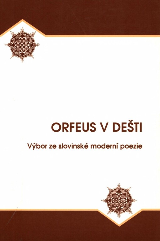 Orfeus v dešti :výbor ze slovinské moderní poezie