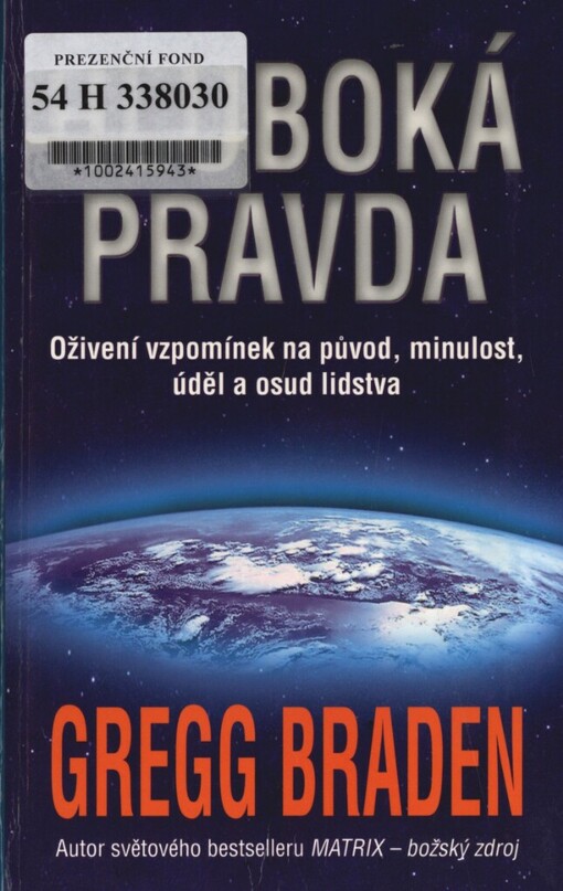 Hluboká pravda :oživení vzpomínek na původ, minulost, úděl a osud lidstva