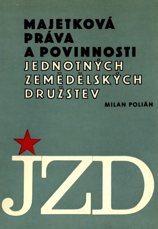 Majetková práva a povinnosti jednotných zemědělských družstev