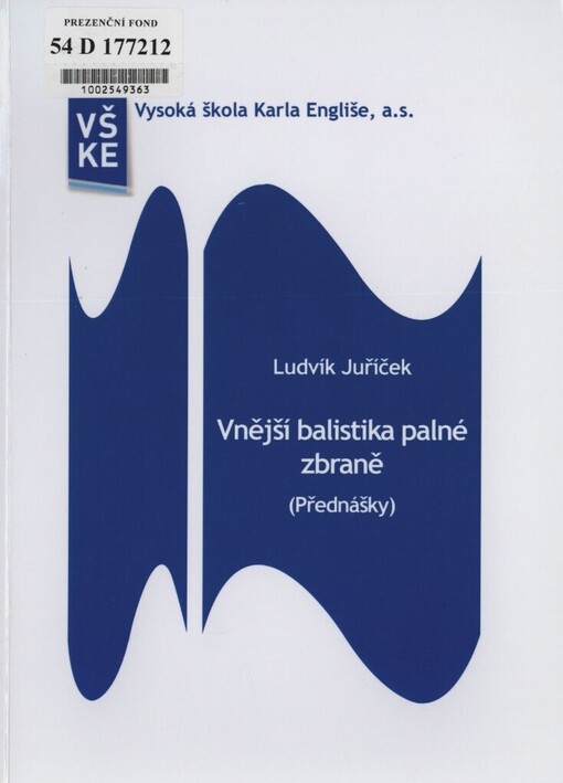 Vnější balistika palné zbraně :(přednášky)