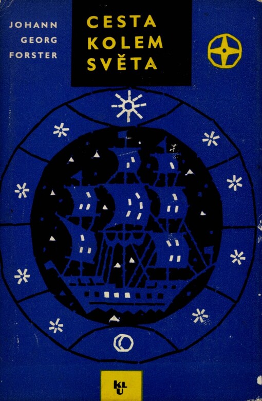 Cesta kolem světa podniknutá Dr. Johannem Forsterem a jeho synem Georgem Forsterem v letech 1772-1775 na lodi 