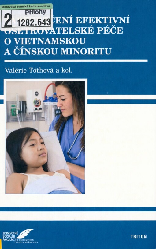 Zabezpečení efektivní ošetřovatelské péče o vietnamskou a čínskou minoritu