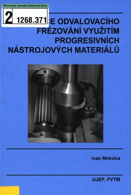 Inovace odvalovacího frézování využitím progresivních nástrojových materiálů