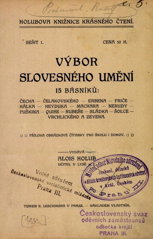 Výbor slovesného umění 15 básníků: Čecha - Čelakovského - Erbena - Friče - Hálka - Heyduka - Machara - Nerudy - Puškina - Quise - Rubeše - Sládka - Šolce - Vrchlického a Zeyera