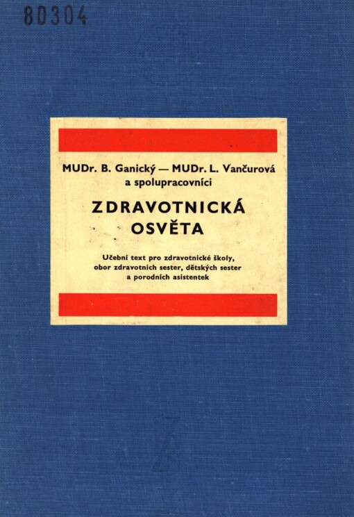 Zdravotnická osvěta :učební text pro zdravotnické školy, obor zdravot. sester, dětských sester a porodních asistentek