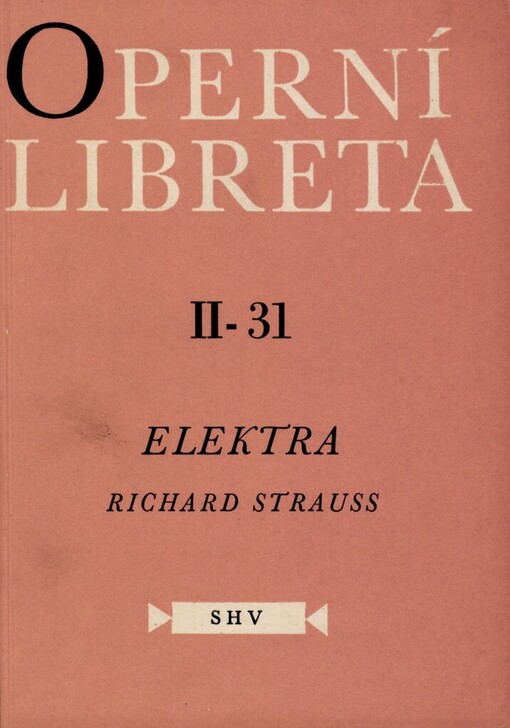 Elektra :opera-tragédie o 1 dějství na text Hugo von Hofmannsthala