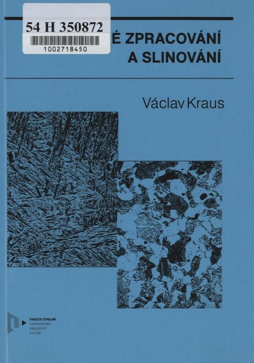 Tepelné zpracování a slinování