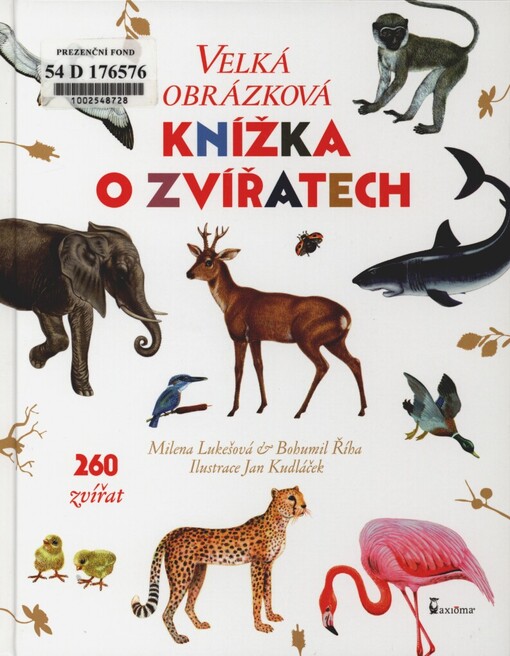 Velká obrázková knížka o zvířatech: 260 zvířat od A do Z