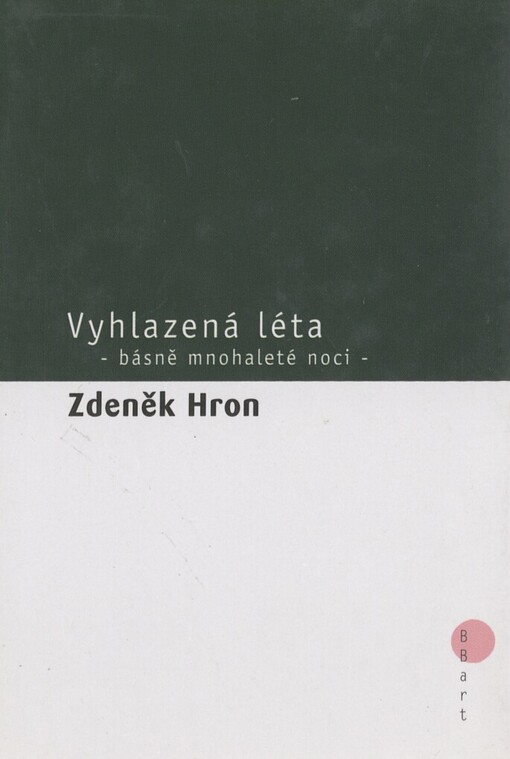 Vyhlazená léta: básně mnohaleté noci : (1978-1984)