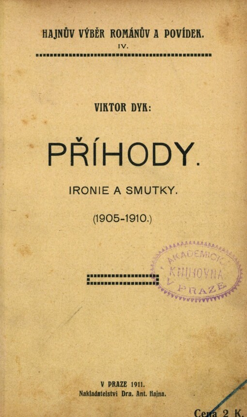 Příhody :ironie a smutky [1905-1910]