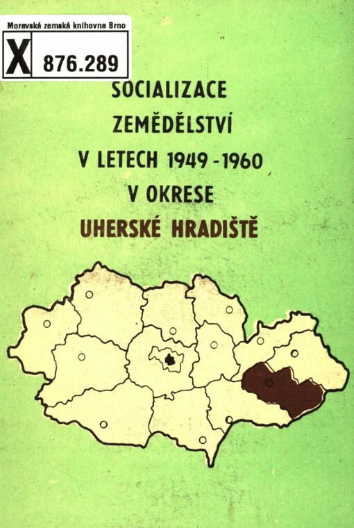 Socializace zemědělství v letech 1949-1960 v okrese Uherské Hradiště