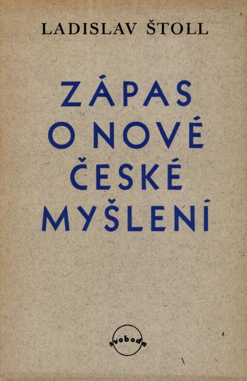 Zápas o nové české myšlení :Úvahy a polemiky