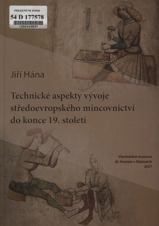 Technické aspekty vývoje středoevropského mincovnictví do konce 19. století